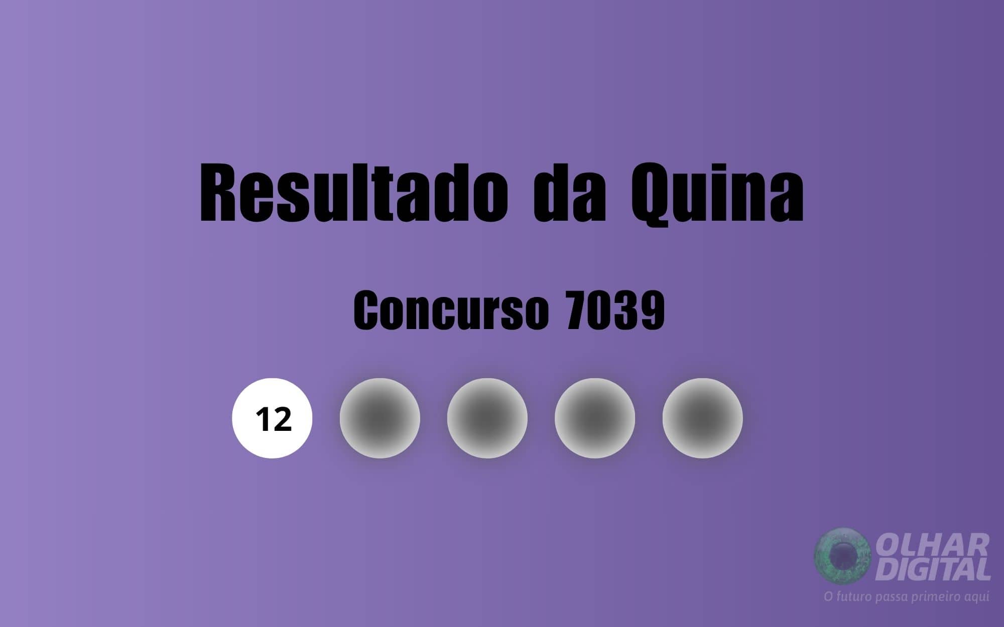 Resultado da Quina de hoje: veja números e ganhadores do concurso 7039 (sábado, 30/05)